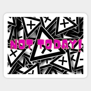 Not today text - T-shirt  mug coffee mug apparel sticker hoodie Sticker